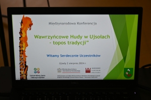 Wawrzyńcowe Hudy w Ujsołach – Topos tradycji - konferencja - zdjęcie2